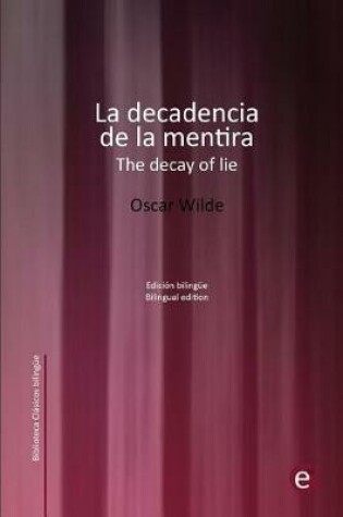 Cover of La decadencia de la mentira/The decay of lie