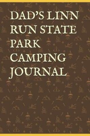 Cover of Dad's Linn Run State Park Camping Journal