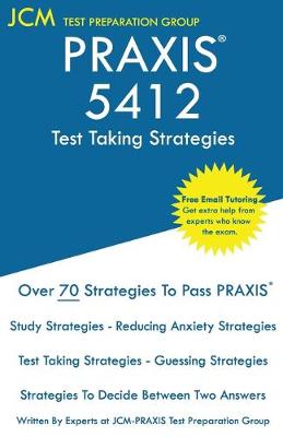 Book cover for PRAXIS 5412 Test Taking Strategies
