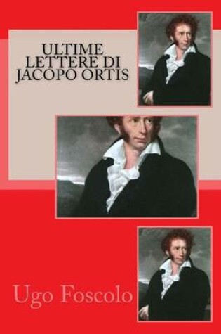 Cover of Ultime Lettere Di Jacopo Ortis