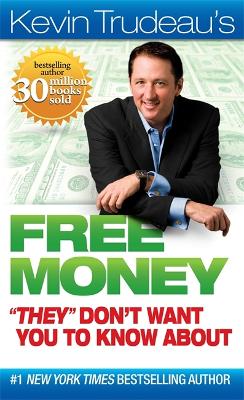 Book cover for Free Money "They" Don't Want You to Know About