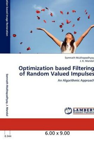 Cover of Optimization Based Filtering of Random Valued Impulses