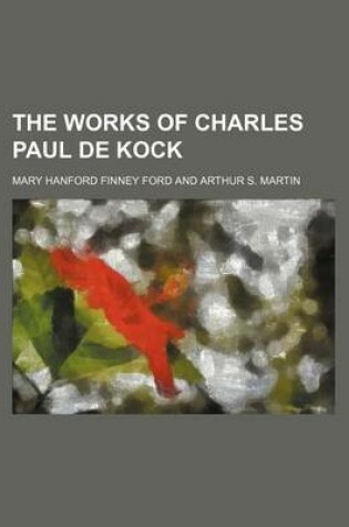 Cover of The Works of Charles Paul de Kock (Volume 12)