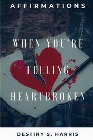 Cover of When You're Feeling Heartbroken