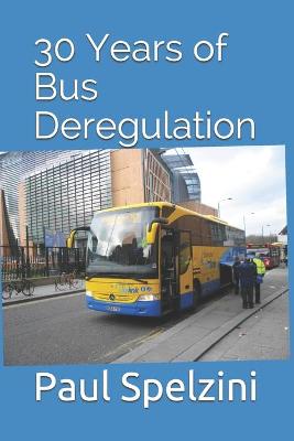 Book cover for 30 Years of Bus Deregulation