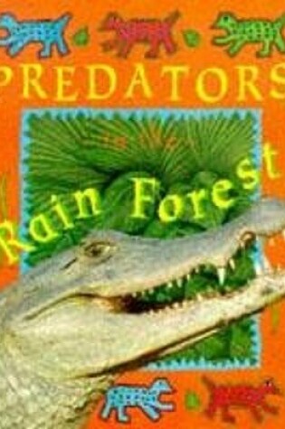 Cover of Predators in the Rainforest