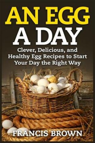 Cover of An Egg a Day