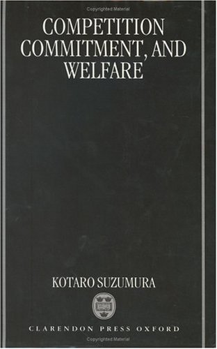 Book cover for Competition, Commitment and Welfare