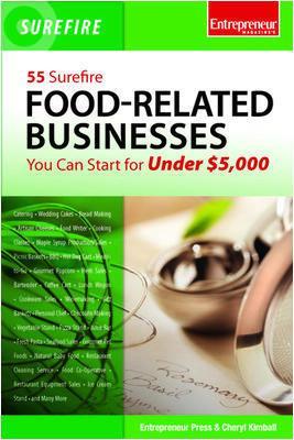 Book cover for 55 Surefire Food-Related Businesses You Can Start for Under $5000