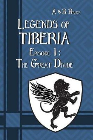 Cover of Legends of Tiberia - Episode 1