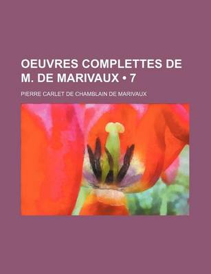 Book cover for Oeuvres Complettes de M. de Marivaux (7)