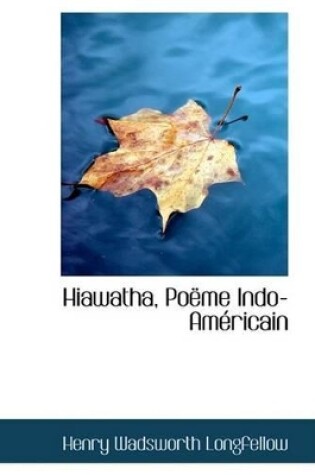 Cover of Hiawatha, Poalme Indo-Amacricain