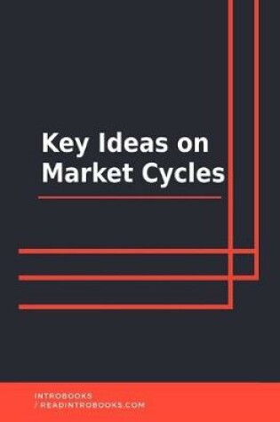 Cover of Key Ideas on Market Cycles