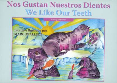 Cover of We Like Our Teeth - Spanish / English Edition