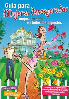 Book cover for Guia Para Mujeres Desesperadas