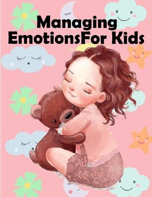 Book cover for Managing Emotions For Kids