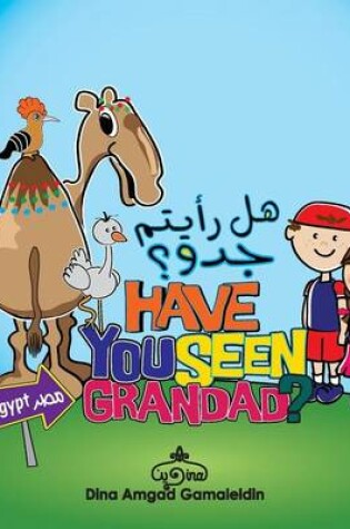 Cover of Have you seen Grandad