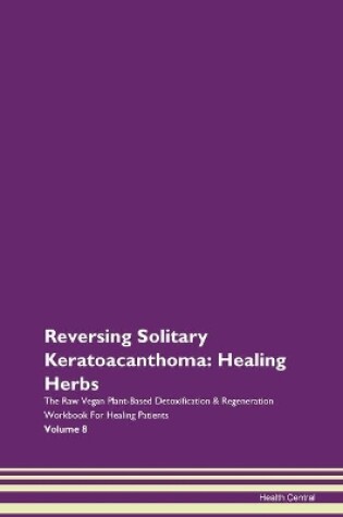 Cover of Reversing Solitary Keratoacanthoma