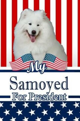 Cover of My Samoyed for President