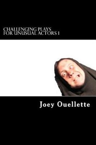 Cover of Challenging Plays For Unusual Actors