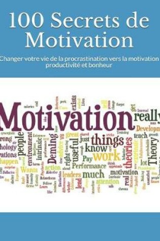 Cover of 100 Secrets de Motivation