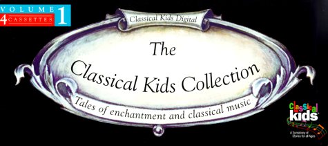 Book cover for The Classical Kids Collection