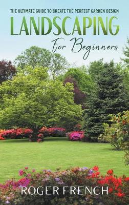 Book cover for Landscaping For Beginners