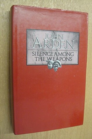 Cover of Silence Among the Weapons