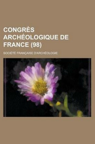 Cover of Congres Archeologique de France (98)