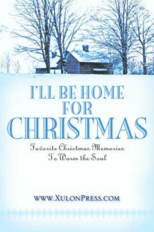 Cover of I'll Be Home for Christmas