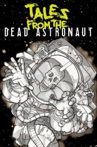 Cover of Tales From the Dead Astronaut