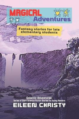 Book cover for Magical Adventures-Tales of Enchantment and Heroism