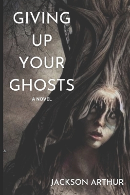 Book cover for Giving Up Your Ghosts