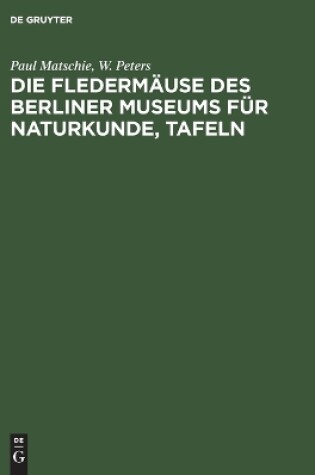 Cover of Die Flederm�use Des Berliner Museums F�r Naturkunde, Tafeln