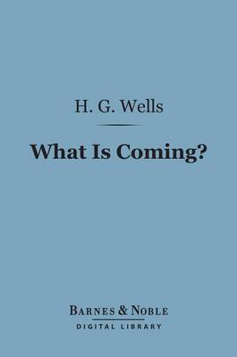 Book cover for What Is Coming? (Barnes & Noble Digital Library)