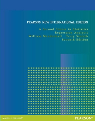 Book cover for A Second Course in Statistics: Pearson New International Edition