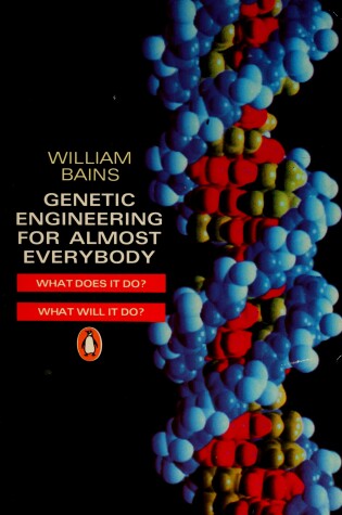 Cover of Genetic Engineering for Almost Everybody