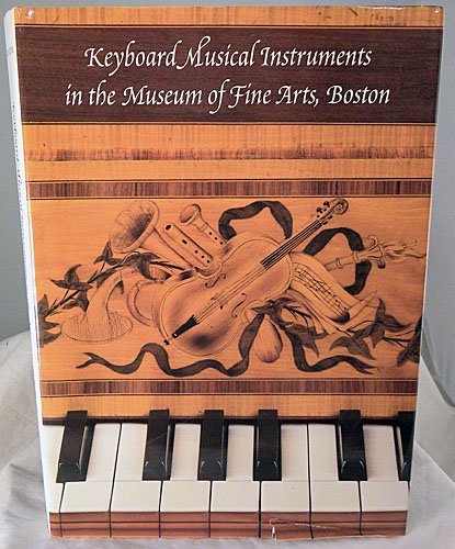 Book cover for Keyboard Instruments in the Museum of Fine Arts, Boston