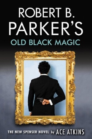 Cover of Robert B. Parker's Old Black Magic