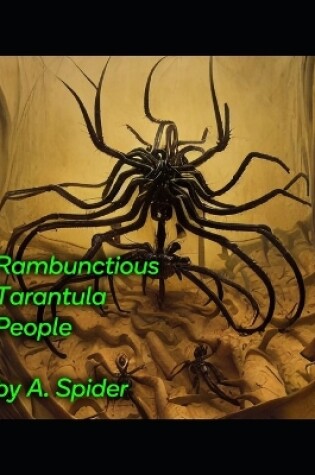 Cover of Rambunctious Tarantula People
