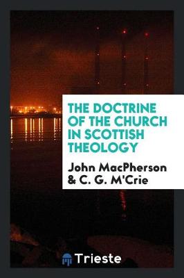 Book cover for The Doctrine of the Church in Scottish Theology