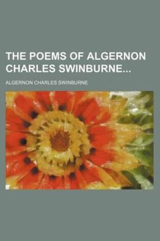 Cover of The Poems of Algernon Charles Swinburne (Volume 2)