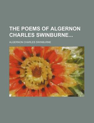 Book cover for The Poems of Algernon Charles Swinburne (Volume 2)