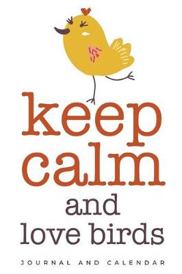 Book cover for Keep Calm and Love Birds