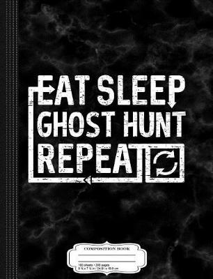 Book cover for Eat Sleep Ghost Hunt