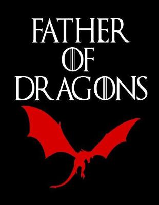 Book cover for Father of Dragons Notebook