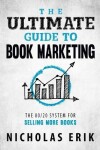 Book cover for The Ultimate Guide to Book Marketing