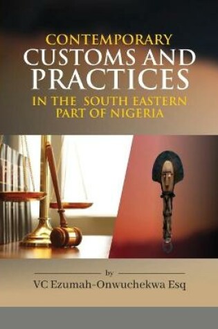 Cover of Contemporary Customs and Practices in the South Eastern Part of Nigeria