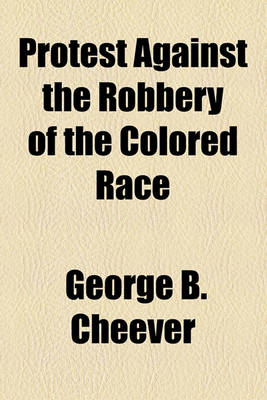 Book cover for Protest Against the Robbery of the Colored Race