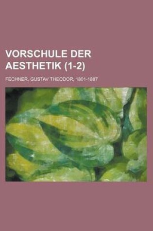 Cover of Vorschule Der Aesthetik (1-2)